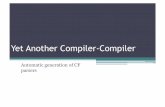 Yet Another Compiler-Compilermaggini/Teaching/TEL/slides... · 2018-01-25 · YACC – Yet Another Compiler-Compiler • YACC (Bison) is a parser generator for LALR(1) grammars Given