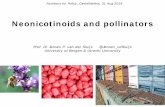 Prof. Dr Jeroen P. van der Sluijs @Jeroen vdSluijs ... · Neonicotinoids and pollinators Prof. Dr Jeroen P. van der Sluijs @Jeroen_vdSluijs University of Bergen & Utrecht University