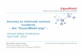Journey to eliminate serious incidents - the …...Journey to eliminate serious incidents - the “ExxonMobil way” - April 10th, 2014 Benedikt Lammerding benedikt.lammerding@exxonmobil.com3