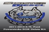2011-2013 6.7L Ford Powerstroke EGR Delete Kit egr del.pdf · 2011-2013 6.7 Powerstroke EGR Delete PACKING LIST: QTY. 1 1 1 1 3 1 1 5 1 2 1 Description Sensor Bracket Exhaust Blocko˚