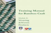 Training Manual for Bamboo Craft - CEMCAcemca.org.in/ckfinder/userfiles/files/Module-II-Weaving-and-Woven-Products.pdf · these are required for various purposes related to making