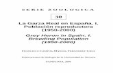 dadun.unav.edu · CAMPOS, F., & FERNÁNDEZ-CRUZ, M.: Grey Heron in Spain. I. Breeding Population (1950-2000). Serie Zoo-logica (Publ. Biol. Univ. Navarra), 30: 1-118. 2006. LA GARZA