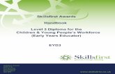 Skillsfirst Awards Handbook Level 3 Diploma for the Children & … · Suite 416 Fort Dunlop Fort Parkway Birmingham B24 9FD Skillsfirst Awards Handbook Level 3 Diploma for the Children