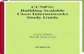 CCNP®: Building Scalable Cisco Internetworks Study Guide · To Our Valued Readers: Thank you for looking to Sybex for your CCNP certification exam prep needs. We at Sybex are proud