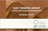 Facility and Property Management Company Profilecrmtandeel.com/.../Profiles/GTG-Company-Profile.pdfCompany Introduction Dear Sir, Subject: Gulf Tandeel Group – Company Profile Thank