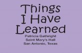Things I Have Learned - Hal Schmidt Gathright Presentation.pdfThings I Have Learned Patricia Gathright Saint Mary’s Hall San Antonio, Texas Make a PDF of an InDesign document instead