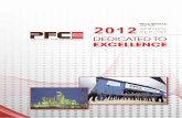 PFCE BERHAD 3 • PFCE BERHAD annual report 2012 CORPORATE STRuCTuRE 65% PFCE Offshore Worldwide Sdn. Bhd. (944615-K) Fabrication of oil and gas steel structures and platforms. 100%