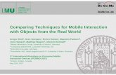 Comparing Techniques for Mobile Interaction with Objects from … · 2007-09-18 · Comparing Techniques for Mobile Interaction with Objects from the Real World Gregor Broll1, Sven