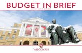 UW-Madison Budget in Brief 2017-2018budget@uc.wisc.edu. Rebecca Blank UW–Madison Chancellor. 2 Economic Impact Wisconsin taxpayers get a tremendous return on their investment in