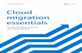 Cloud migration essentials · Protecting data 22 Monitoring cloud health 22 ... The benefits of cloud are universal – reduced running costs, faster modernisation capabilities and