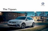 5000261 VW Tiguan 2016 Brochure A4 E - …...With its clear contours, sharp lines and bold design, the new Tiguan makes its powerful presence known at all times. Thanks to the forward-thinking