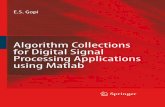 Algorithm Collections for Digital Signal Processing · 2019-05-30 · Algorithm Collections for Digital Signal Processing Applications Using Matlab E.S. Gopi National Institute of
