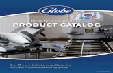 Globe Food Equipment Co. PRODUCT CATALOG · 2018-08-09 · WELCOME 3 Globe — A FRESH PERSPECTIVE In the past 25 years Globe has expanded its food slicer line with product categories