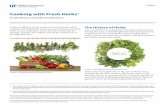 Cooking with Fresh Herbs - University of Florida · 2018-11-28 · Cooking with Fresh Herbs 2 vegetables and flowers, in gardens just outside the kitchen door for convenience and