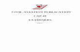 CIVIL AVIATION PUBLICATION CAP 10 EXAMINERSCIVIL AVIATION PUBLICATIONS CAP 10 v 01 March 2010 PART 2 FLIGHT EXAMINER REFERENCE INDEX Note: Part 2 is based directly on the JAA Flight