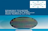 Integrated Circuit/EM Simulation and Design Technologies for Advanced Radio Systems … · 2010-10-21 · Simulation and Design Technologies for Advanced Radio Systems-on-chip. 2