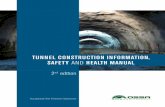 TUNNEL CONSTRUCTION INFORMATION, SAFETY AND …TUNNEL CONSTRUCTION INFORMATION, SAFETY AND HEALTH MANUAL IT IS FORBIDDEN TO… Withdraw, tamper with or alter any signs or collective