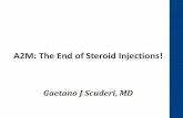 A2M: The End of Steroid Injections!...FDA Status Not FDA-Approved • The steroids used in epidural steroid injections are FDA- approved for your muscles and joints, but the FDA has