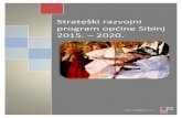 Strateški razvojni program općine Sibinj 2015. – 2020. · Praćenje ostvarivanja definirane strategije omogućuje vrednovanje postignutog i kontinuirano unaprjeđivanje. Zbog