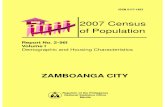 2007 Census of Population City.pdfISSN 0117-1453 2007 Census of Population Report No. 2-96I Volume I Demographic and Housing Characteristics ZAMBOANGA CITY Republic of the Philippines