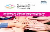 Intergenerational approaches to improving health …generationsworkingtogether.org/downloads/536a04c11694b...Generations Working Together 8 Intergenerational approaches to improving