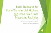 Basic Standards for Home and Commercial Kitchens, and ... · Procedure Home Kitchen Home Annex (if licensable) Commercial Inspection No, ... chemicals and medications. Personnel -