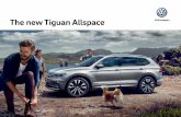 The new Tiguan Allspace - Sinclair VolkswagenThe new Tiguan Allspace – Connectivity and Infotainment 09 The new Tiguan Allspace offers freedom in every sense of the word, thanks