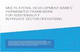 Multilateral Development Banks' Harmonized …5 produced for this report proposes guiding principles and definitions, while providing sufficient flexibility for MDBs’ internal operations