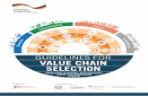 GUIDELINES FOR VALUE CHAIN SELECTION · GUIDELINES FOR VALUE CHAIN SELECTION Integrating economic, environmental, social and institutional criteria Published by In cooperation with