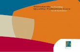 Standards for Providing Quality Palliative Care for all …...Standards for Providing Quality Palliative Care for all Australians 7 Standard 9 34 Community capacity to respond to the