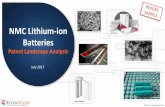 NMC Lithium-ion Batteries Patent Landscape 2017 · •This report provides a detailed picture of the patent landscape for Lithium Nickel-Manganese-Cobalt Oxide (NMC) batteries. •This