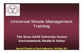 Universal Waste Management Trainingsafety.tamucc.edu/E/Universal Waste Management Training.pdf– Avoid using oil-based aerosol paints • Use Paint Wisely – Use it all, leaving