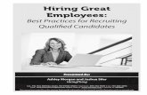 Hiring Great Employees · Hiring Great Employees: Best Practices for Recruiting Qualified Candidates Presented By: This manual was created for online viewing. State specific information