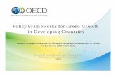 Policy Frameworks for Green Growth in Developing Countries...Policy Frameworks for Green Growth in Developing Countries Second Annual Conference on Climate Change and Development in