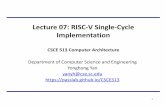 Lecture 07: RISC-V Single-Cycle Implementation · –Slides for general RISC ISA implementation are adapted from Lecture slides for “Computer Organization and Design, RISC-V Edition: