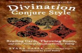 Learn divination the Conjure way - redwheelweiser.comredwheelweiser.com/downloads/pages_from_9781578636693.pdf · culture of the Deep South. A professional Conjure woman for over