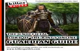 The Unofficial Lord of the Rings Online Guardian Guide · 2012-03-07 · The Unofficial Lord of the Rings Online Guardian Guide Character Creation - Server Selection - Race Selection