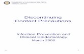 Discontinuing Contact Precautions - UC San Diego Healthspectrum beta lactamase (ESBL) enzymes which result in resistance to most antibiotics. 3. Bacteria that are resistant to most