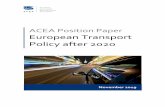 ACEA Position Paper European Transport Policy after 2020...mobility) and decarbonisation. The U’s Horizon Europe research programme and public-private partnerships have to play a