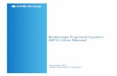 Brokerage Payment System (BPS) User ManualBrokerage Payment System (BPS) User Manual . December 2011 . ... behalf of a trading firm or its customers. Member firms are able to access