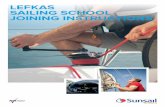 LEFKAS SAILING SCHOOL JOINING INSTRUCTIONS · 2018-03-02 · You will require an RYA logbook G15 or G158 for your course. There is no RYA literature available at the base. logbooks
