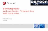 Blind Elephant: Web Application Fingerprinting ... · Well-Known Web Applications • Every conceivable use… •Content Management/Blogging •Forums •Email •E-Commerce •DB