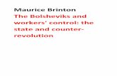 Maurice Brinton The Bolsheviks and workers' control: the state …libcom.org/files/Maurice Brinton- The Bolsheviks and... · 2013-11-12 · serve to mask as much as they convey. We