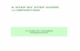 A STEP BY STEP GUIDE IMPORTING - tfocanada.ca1].pdf · This project is funded in part by the ... manufacturing skills or attributes, such as glassware from the Czech Republic or new