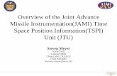 Overview of the Joint Advance Missile Instrumentation(JAMI ... Workshops/22nd Transducer...• TUMS follows packet telemetry protocols as outlined in IRIG 106-01 Part II • TUMS has