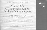 Cartesian Meditation · Eugen Fink's "Sixth Cartesian Meditation" is one of those famous unknown works in philosophy that haunt the margins of established texts while seldom if ever