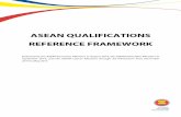 ASEAN QUALIFICATIONS REFERENCE FRAMEWORK · fields of ASrchitectureurveying, , Medicine, Dentistry and Accountancy. Another important component of the AEC Blueprint was the creation