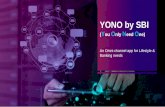 YONO by SBI...4 We embarked on one of the largest digital transformation programs ever with three key aspirations A digital bank for nearly one-third the nation End to end digitization