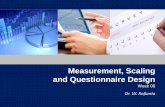 Measurement, Scaling and Questionnaire Designand Questionnaire Design Week 08 Dr. W. Rofianto. Measurement and Scaling ... Individual items on a semantic differential scale may be