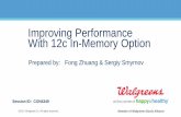 Improving Performance With 12c In-Memory Option...• With 535.2GB In-Memory Size, the Estimated Analytics Processing Time Reduction is 79 hours. • With 20GB of In-Memory, the potential
